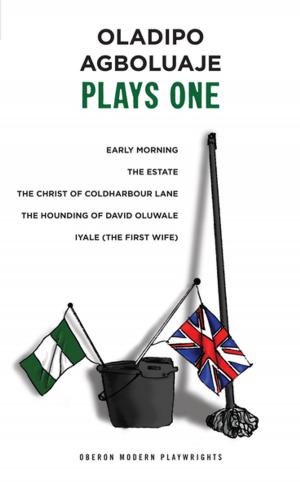 bigCover of the book Oladipo Agboluaje: Plays One by 