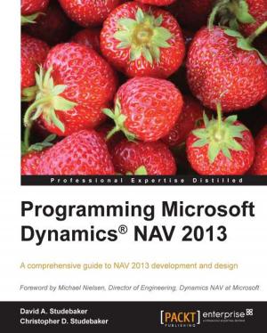 Cover of the book Programming Microsoft Dynamicså¨ NAV 2013 by Vinay Singh
