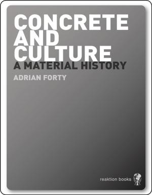 Cover of the book Concrete and Culture by Marc Atkins, Iain Sinclair