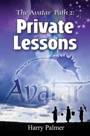 Cover of the book The Avatar Path 2: Private Lessons by Osman Deniztekin, Dave Marcum, Steve Smith, Mahan Khalsa
