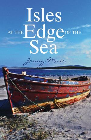 Cover of the book Isles at the Edge of the Sea by Tom Weir