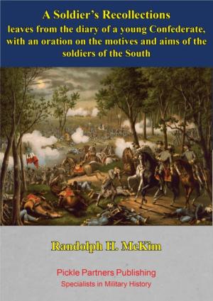 Cover of the book A Soldier's Recollections [Illustrated Edition] by Major Robert P. Lott