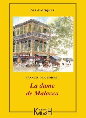 Cover of La dame de Malacca