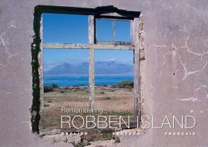 Cover of the book Remembering Robben Island by Annelie Botes