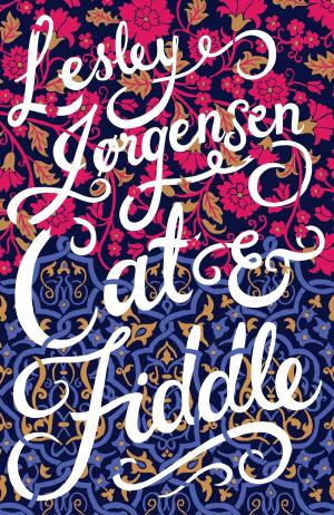 Cover of the book Cat & Fiddle by Robin Gerster