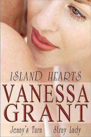 Cover of the book Island Hearts (Jenny's Turn and Stray Lady) by Vanessa Grant