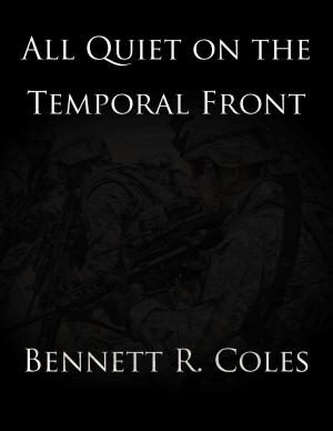 Cover of the book All Quiet on the Temporal Front by M.G. Sinex