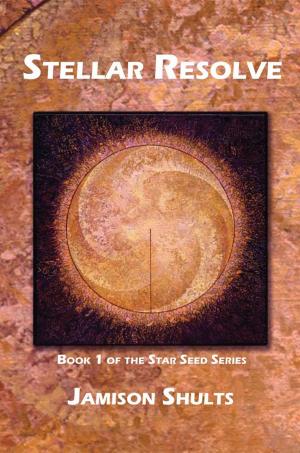 Cover of the book Stellar Resolve by Ted Simmons