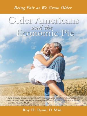 Cover of the book Older Americans and the Economic Pie by Frank D. Jonez