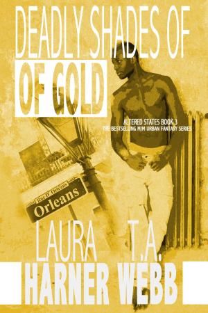Cover of the book Deadly Shades of Gold by Laura Harner