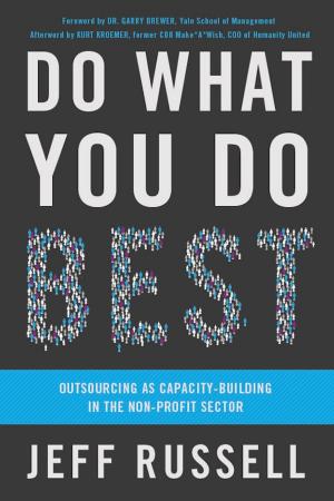 Cover of the book Do What You Do Best: Outsourcing As Capacity-Building In The Non-Profit Sector by 朱迪亞‧珀爾 Judea Pearl, 達納‧麥肯錫 Dana Mackenzie