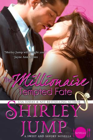 Cover of the book The Millionaire Tempted Fate by Stacy L. Mantlo, C. Shivers
