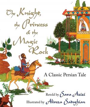 Cover of the book The Knight, the Princess, and the Magic Rock by Reynold A. Nicholson