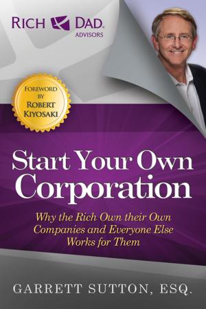 Cover of the book Start Your Own Corporation by Tom Wheelwright