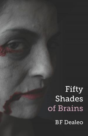 Cover of the book Fifty Shades of Brains by Derrolyn Anderson
