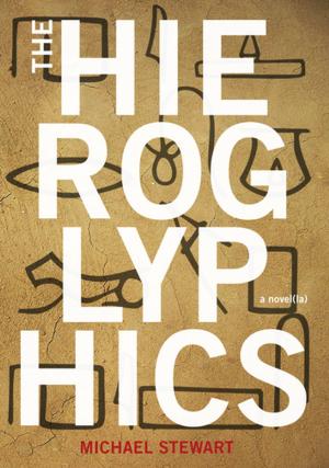Cover of the book The Hieroglyphics by Jonathan Baumbach