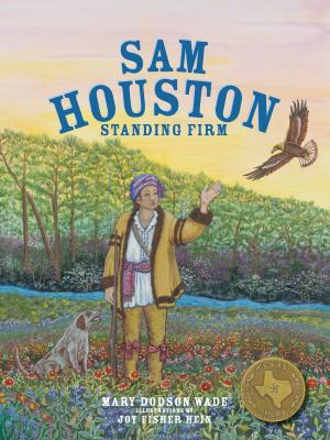 Cover of the book Sam Houston by Mary Dodson Wade