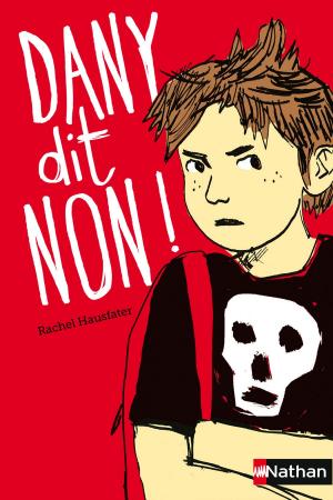 Cover of the book Dany dit non ! by Alain Rey, Stéphane De Groodt