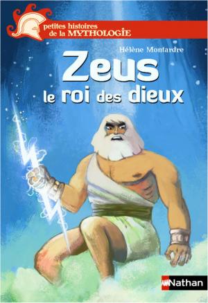 Cover of the book Zeus le roi des dieux by Marie-Thérèse Davidson