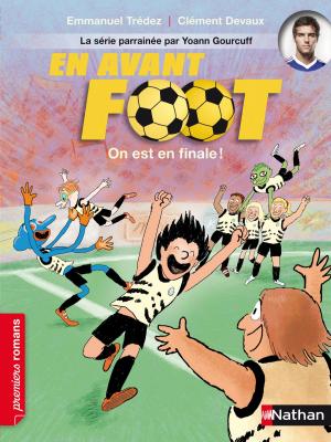 Cover of the book On est en finale ! by Béatrice Nicodème, Thierry Lefèvre