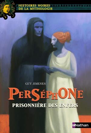 Cover of the book Perséphone by Annie Dubos, Éric Favro, Annie Zwang, Olivia Lenormand, Adeline Munier