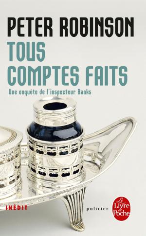 Cover of the book Tous comptes faits by Peter Robinson