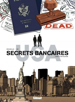 Cover of the book Secrets Bancaires USA - Tome 05 by Agnès Barrat, Jean-Claude Bartoll, Bernard Köllé