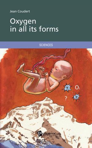 Cover of the book Oxygen in all its forms by Annie Gruel