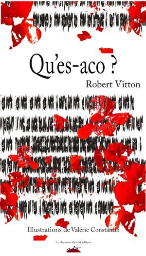 Cover of the book Qu'es-aco? by Gilbert BOURSON, Valérie CONSTANTIN