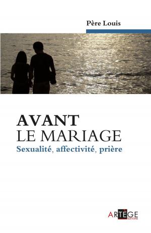 Cover of the book Avant le mariage by Benoit XVI