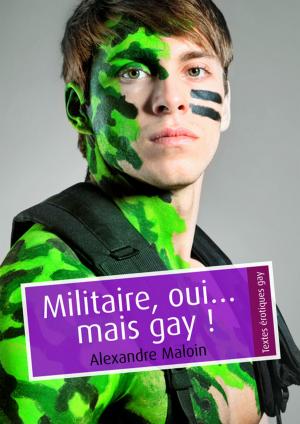 Cover of the book Militaire, oui… mais gay ! (pulp gay) by Albert Russo