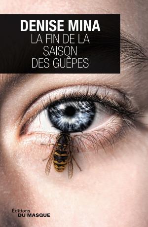 Book cover of La fin de la saison des guêpes