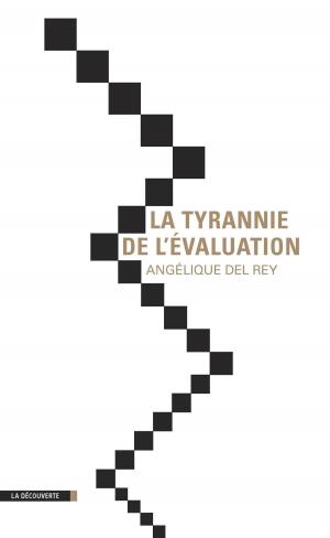 Cover of the book La tyrannie de l'évaluation by Christian RUBY