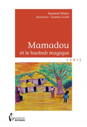 Cover of the book Mamadou et le baobab magique by Robert Wauthy