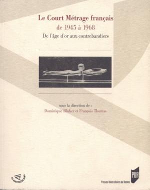 Book cover of Le court métrage français de 1945 à 1968