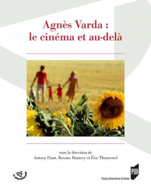 Cover of the book Agnès Varda : le cinéma et au-delà by Charles Frostin