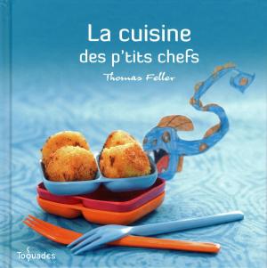 Cover of the book La cuisine des p'tits chefs by Camille MCCUE