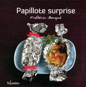 Cover of the book Papillotes surprise by LONELY PLANET FR