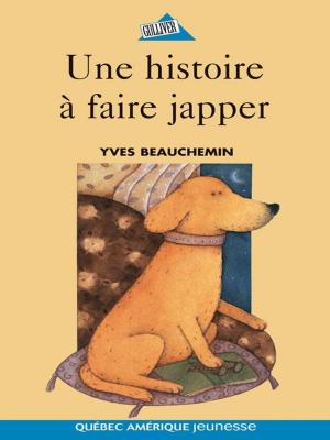 Cover of the book Une histoire à faire japper by Simon Jolin-Barrette