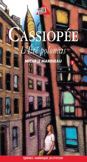Cover of the book Cassiopée 1 - L'Été polonais by Simon Boulerice