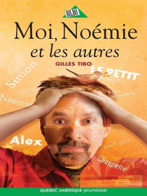 Cover of the book Moi, Noémie et les autres by Lucie Bergeron