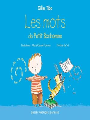 Cover of the book Petit Bonhomme 1 - Les mots du Petit Bonhomme by François Gravel