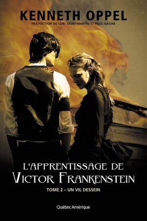 Book cover of L'Apprentissage de Victor Frankenstein, Tome 2 Un vil dessein