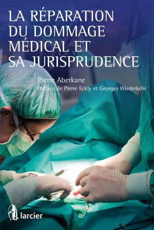 Cover of the book La réparation du dommage médical et sa jurisprudence by Alexandre de Streel, Hervé Jacquemin