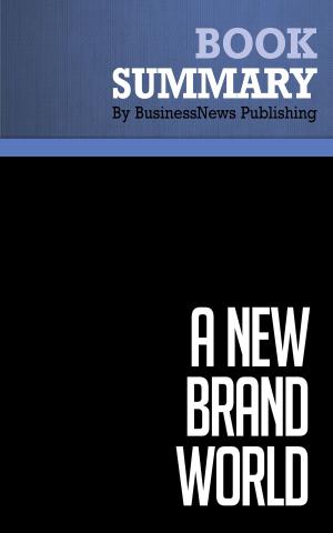 Cover of the book Summary: A New Brand World - Scott Bedbury by A. J. Wright