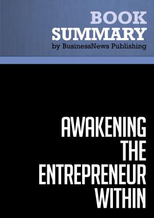 Cover of the book Summary: Awakening the Entrepreneur Within - Michael Gerber by BusinessNews Publishing