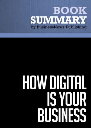 Cover of the book Summary: How Digital Is Your Business ? - Adrian Slywotzky and David Morrison by BusinessNews Publishing
