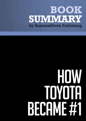 Cover of the book Summary: How Toyota Became #1 - David Magee by BusinessNews Publishing