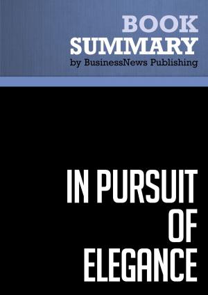 Cover of the book Summary: In Pursuit of Elegance - Matthew E. Way by BusinessNews Publishing