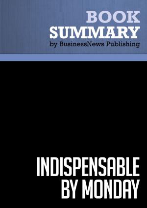 Cover of the book Summary: Indispensable By Monday - Larry Miller by Capitol Reader